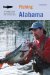 Fishing Alabama : An Angler's Guide to the State's Prime Fishing Spots cover