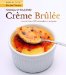 Creme Brulee : More Than 50 Decadent Recipes cover