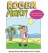 Roger Away!