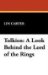 Tolkien : A Look Behind the Lord of the Rings cover