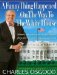A Funny Thing Happened on the Way to the White House : Humor, Blunders, and Other Oddities from the Presidential Campaign Trail cover