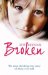 Broken : The Most Shocking True Story of Abuse Ever Told cover