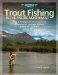 Trout Fishing in the Pacific Northwest : Skills & Strategies for Trout Anglers in Washington, Oregon, Alaska & British Columbia cover