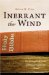 Inerrant the Wind : The Evangelical Crisis in Biblical Authority cover