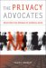 The Privacy Advocates : Resisting the Spread of Surveillance cover
