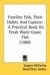 Familiar Fish, Their Habits And Capture : A Practical Book on Fresh Water Game Fish cover