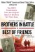  Brothers in Battle, Best of Friends