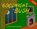  Goodnight Bush: A Unauthorized Parody