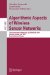 Algorithmic Aspects of Wireless Sensor Networks : Third International Workshop, Algosensors 2007, Wroclaw, Poland, July 14, 2007, Revised Selected Papers cover