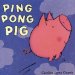 Ping Pong Pig cover