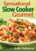 Sensational Slow Cooker Gourmet cover