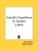  Arnold's Expedition to Quebec
