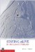 Staying Alive in Avalanche Terrain cover