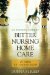 Insider's Guide to Better Nursing Home Care : 75 Tips You Should Know cover