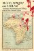 Blood, Power, and Bedlam : Violations of International Criminal Law in Post-Colonial Africa cover