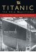 Titanic the Ship Magnificent : Design & Construction cover