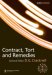 Contract, Tort & Remedies 2008-2009 cover