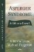 Asperger Syndrome : A Gift Or A Curse? cover