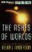 The Ashes of Worlds : The Triumphant Conclusion to One of the Most Exciting Sf Epics of Our Time cover