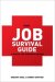Your Job Survival Guide : A Manual for Thriving in Change cover