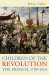 Children of the Revolution : The French, 1799-1914 cover