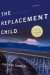 The Replacement Child cover