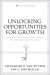 Unlocking Opportunities for Growth : How to Profit from Uncertainty While Limiting Your Risk cover