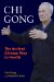 Chi Gong : The Ancient Chinese Way to Health cover