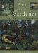 Art and the Gardner : Fine Painting a Inspiration for Garden Design cover