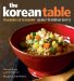 The Korean Table : From Barbecue to Bibimbap cover