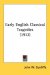 Early English Classical Tragedies. cover