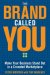 A Brand Called You : Make Your Business Stand Out in a Crowded Marketplace cover