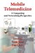 Mobile Telemedicine : A Computing and Networking Perspective cover