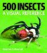 500 Insects : A Visual Reference cover