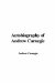 Autobiography of Andrew Carnegie cover