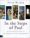 In the Steps of Paul : An Illustrated Guide to the Places of the Holy Land cover