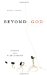 Beyond God : Evolution and the Future of Religion cover