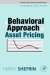 A Behavioral Approach To Asset Pricing cover