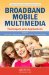 Broadband Mobile Multimedia : Techniques and Applications cover