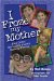 I Froze My Mother : And Other Seriously Funny Family Poems cover