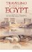 Traveling Through Egypt : From 450 B.c. to the Twentieth Century cover
