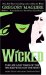 Wicked : THe Life and Times of the Wicked Witch of the West cover
