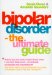 Bipolar Disorder : The Ultimate Guide cover