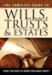 The Complete Guide to Wills, Trusts, & Estates : What You Need to Know Explained Simply cover