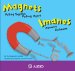 Imanes/ Magnets : Atraen y Rechazan/ Pulling Together, Pushing Apart cover