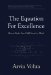 The Equation for Excellence : How to Make Your Child Excel at Math cover