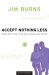 Accept Nothing Less : God's Best for Your Body, Mind, and Heart cover