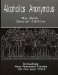 Alcoholics Anonymous Big Book : Including Personal Stories for the Year 2008 cover