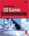  3D Game Environments: Create Professional 3D Game Worlds
