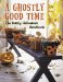 A Ghostly Good Time : A Guide to Planning the Happiest Halloween cover